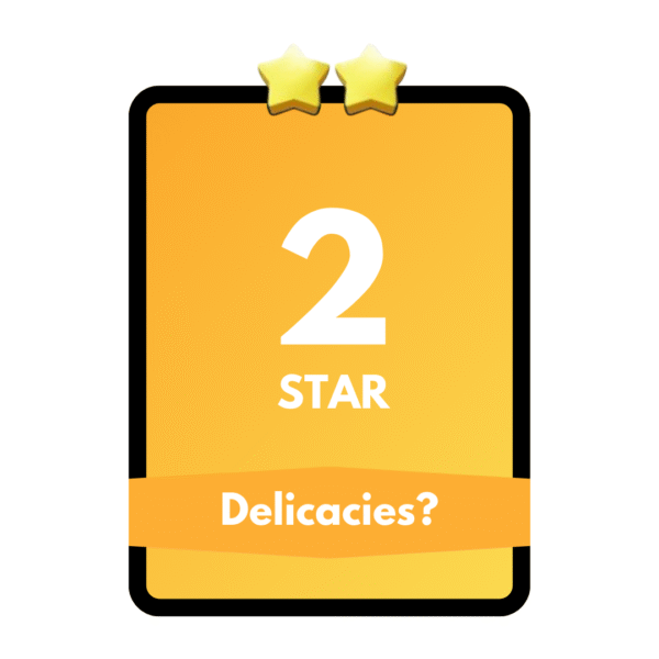 Delicacies?